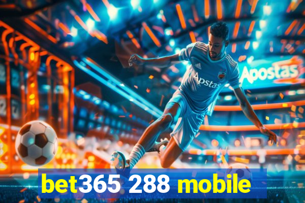 bet365 288 mobile